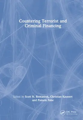 Boj proti financovaniu terorizmu a trestnej činnosti: Teória a prax - Countering Terrorist and Criminal Financing: Theory and Practice
