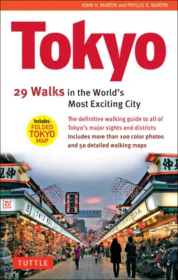 Tokio, 29 prechádzok po najvzrušujúcejšom meste na svete - Tokyo, 29 Walks in the World's Most Exciting City