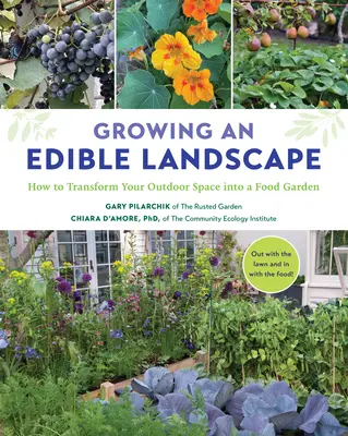Pestovanie jedlej krajiny: Ako premeniť svoj vonkajší priestor na potravinovú záhradu - Growing an Edible Landscape: How to Transform Your Outdoor Space Into a Food Garden