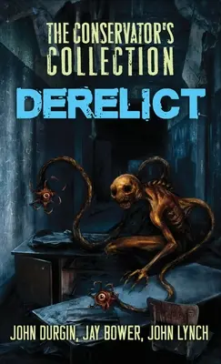 Zbierka konzervátora: Derelict - The Conservator's Collection: Derelict