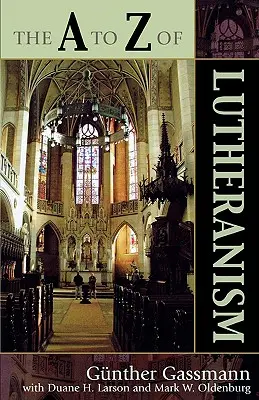 Od A po Z luteránstva - The A to Z of Lutheranism