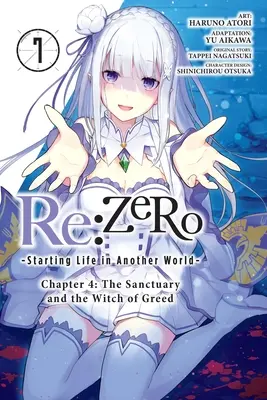 RE: Zero -Starting Life in Another World-, Chapter 4: The Sanctuary and Witch of Greed, Vol. 7 (Manga) - RE: Zero -Starting Life in Another World-, Chapter 4: The Sanctuary and the Witch of Greed, Vol. 7 (Manga)