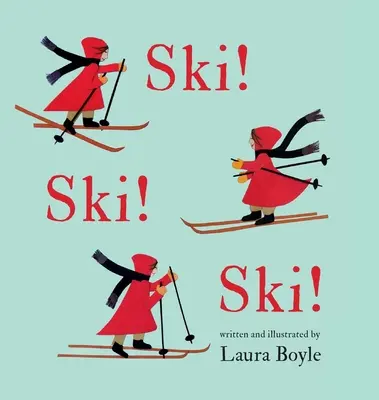 Lyžuj! Ski! Ski! - Ski! Ski! Ski!