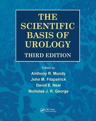 Vedecké základy urológie, tretie vydanie - The Scientific Basis of Urology, Third Edition