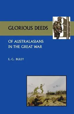 Slávne činy Austrálčanov vo Veľkej vojne - Glorious Deeds of Australasians in the Great War