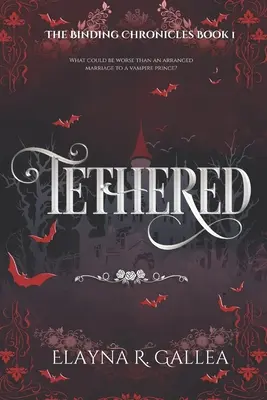 Pripútaný: Fantasy romanca o dohodnutom manželstve - Tethered: An Arranged Marriage Fantasy Romance