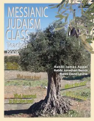 Mesiánsky judaizmus Trieda, kniha pre učiteľa - Messianic Judaism Class, Teacher Book