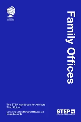 Rodinné kancelárie: Príručka pre poradcov - Family Offices: The Step Handbook for Advisers