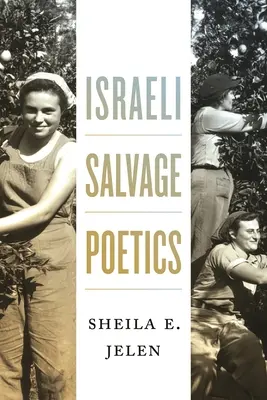 Izraelská poetika záchrany - Israeli Salvage Poetics