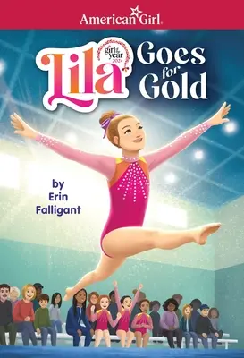 Lila ide po zlato (Dievča roka 2024 od American Girl) - Lila Goes for Gold (American Girl's Girl of the Year 2024)
