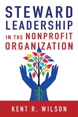 Vedenie správcu v neziskovej organizácii - Steward Leadership in the Nonprofit Organization