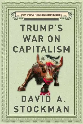 Trumpova vojna proti kapitalizmu - Trump's War on Capitalism