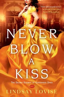 Nikdy nefúkni bozk - Never Blow a Kiss