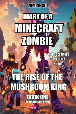 Denník minecraftovej zombie - Diary of a Minecraft Zombie