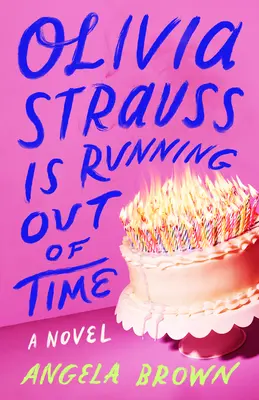 Olivii Straussovej dochádza čas - Olivia Strauss Is Running Out of Time
