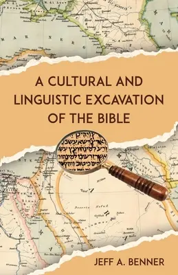 Kultúrna a jazyková exkavácia Biblie - A Cultural and Linguistic Excavation of the Bible