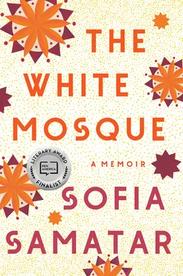 Biela mešita: Memoáre - The White Mosque: A Memoir