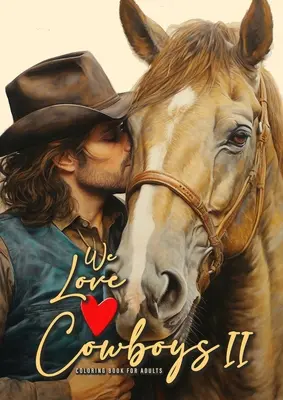 Milujeme kovbojov Omaľovánky pre dospelých Vol. 2: Cowboy Coloring Book Omaľovánky v mierke sivej Kone Omaľovánky pre dospelých Omaľovánky v mierke sivej Outdoor Coloring Book Dospelí - We love Cowboys Coloring Book for Adults Vol. 2: Cowboy Coloring Book Grayscale Horses Coloring Book for Adults Grayscale Outdoor Coloring Book Adults