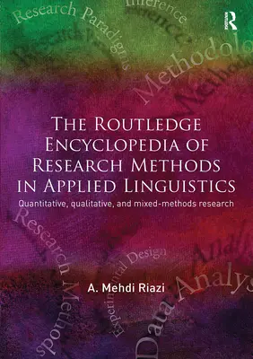 Routledge Encyclopedia of Research Methods in Applied Linguistics (Encyklopédia výskumných metód v aplikovanej lingvistike) - The Routledge Encyclopedia of Research Methods in Applied Linguistics