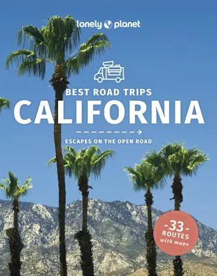 Lonely Planet Najlepšie výlety po Kalifornii 5 - Lonely Planet Best Road Trips California 5