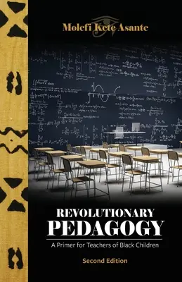 Revolučná pedagogika, druhé vydanie - Revolutionary Pedagogy, Second Edition