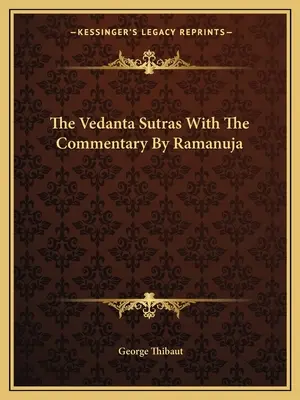 Védánta sútry s komentárom Rámanudžu - The Vedanta Sutras With The Commentary By Ramanuja