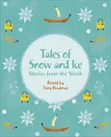Čítacia planéta KS2 - Príbehy snehu a ľadu - Príbehy zo severu - úroveň 3: Venuša/Hnedá kapela - Reading Planet KS2 - Tales of Snow and Ice - Stories from the North - Level 3: Venus/Brown band
