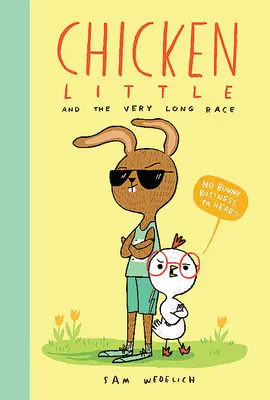 Chicken Little and the Very Long Race (Skutočné kuriatko) - Chicken Little and the Very Long Race (the Real Chicken Little)