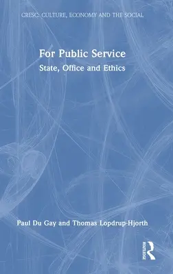 Za verejnú službu: Za štát, úrad a etiku - For Public Service: State, Office and Ethics
