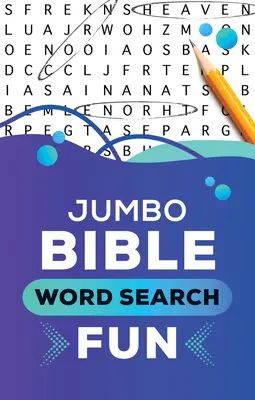 Zábavné hľadanie slov v Biblii Jumbo - Jumbo Bible Word Search Fun