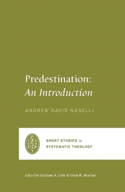 Predurčenie: Úvod do problematiky - Predestination: An Introduction