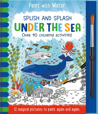 Špliechanie a špliechanie - pod hladinou mora - Splish and Splash - Under the Sea