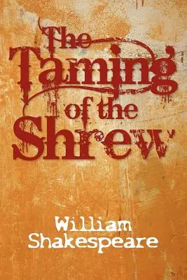 Skrotenie zlej ženy - The Taming of the Shrew