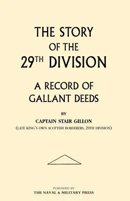 Príbeh 29. divízie. záznam o galantných činoch - Story of the 29th Division. a Record of Gallant Deeds