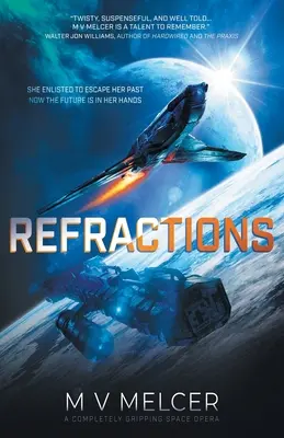 Zlomky: Úplne strhujúca vesmírna opera - Refractions: A completely gripping space opera