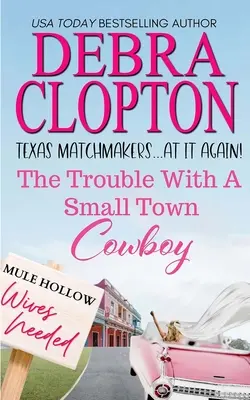 Problémy s malomestským kovbojom - The Trouble with a Small Town Cowboy