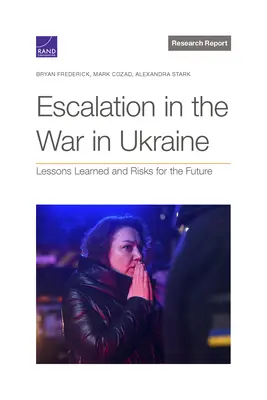 Eskalácia vo vojne na Ukrajine: Z toho vyplývajúce ponaučenia a riziká pre budúcnosť - Escalation in the War in Ukraine: Lessons Learned and Risks for the Future