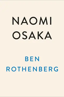 Naomi Osaka: Jej cesta k nájdeniu svojej sily a hlasu - Naomi Osaka: Her Journey to Finding Her Power and Her Voice
