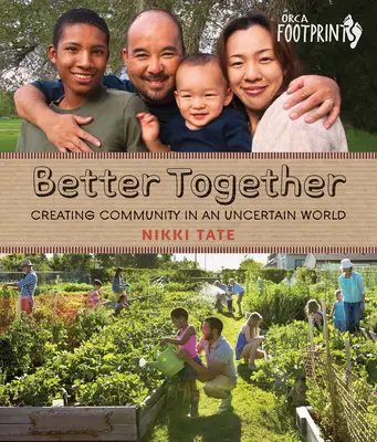 Lepšie spolu: Vytváranie spoločenstva v neistom svete - Better Together: Creating Community in an Uncertain World