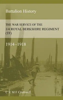 Vojnová služba 1/4 kráľovského berkshireského pluku (Tf) - The War Service of the 1/4 Royal Berkshire Regiment (Tf)