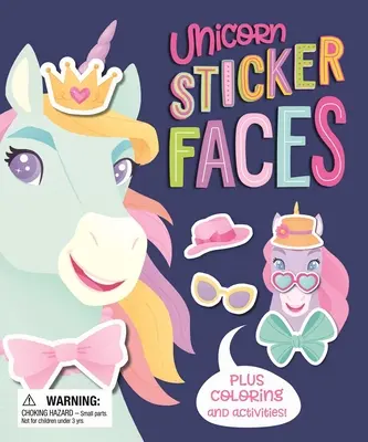 Samolepky jednorožcov: So zábavným vyfarbovaním a aktivitami - Unicorn Sticker Faces: With Fun Coloring and Activities