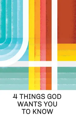 4 veci, ktoré Boh chce, aby ste vedeli (25-balenie) - 4 Things God Wants You to Know (25-Pack)
