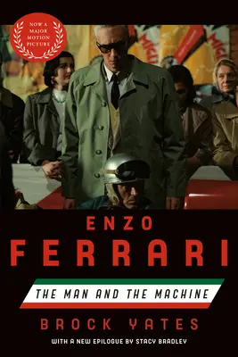 Enzo Ferrari (Movie Tie-In Edition): Človek a stroj - Enzo Ferrari (Movie Tie-In Edition): The Man and the Machine