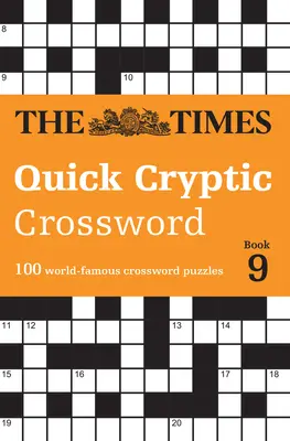 Times Quick Cryptic Crossword Book 9: 100 svetoznámych krížoviek - Times Quick Cryptic Crossword Book 9: 100 World-Famous Crossword Puzzles