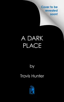 Temné miesto - A Dark Place