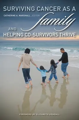 Prežiť rakovinu ako rodina a pomáhať spolutrpiteľom prosperovať - Surviving Cancer as a Family and Helping Co-Survivors Thrive