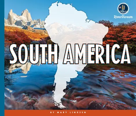 Kontinenty sveta: Južná Amerika - Continents of the World: South America