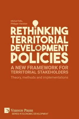 Prehodnotenie politík územného rozvoja: Teória, metódy a implementácia - Rethinking Territorial Development Policies: Theory, methods and implementations