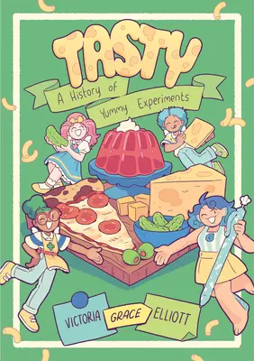 Chutné: (grafický román) - Tasty: A History of Yummy Experiments (a Graphic Novel)