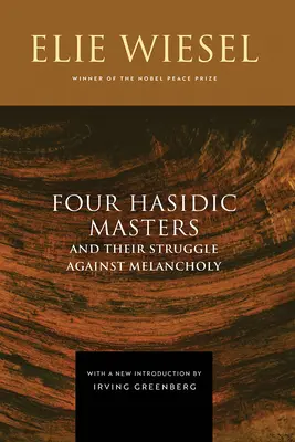 Štyria chasidskí majstri a ich boj proti melanchólii - Four Hasidic Masters and Their Struggle Against Melancholy